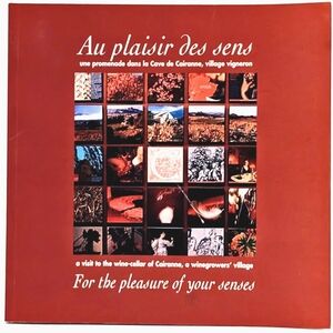 Cairanne, FR For the Pleasure of Your Senses